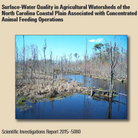 Surface-Water Quality in Agricultural Watersheds of the North Carolina Coastal Plain Associated with Concentrated Animal Feeding