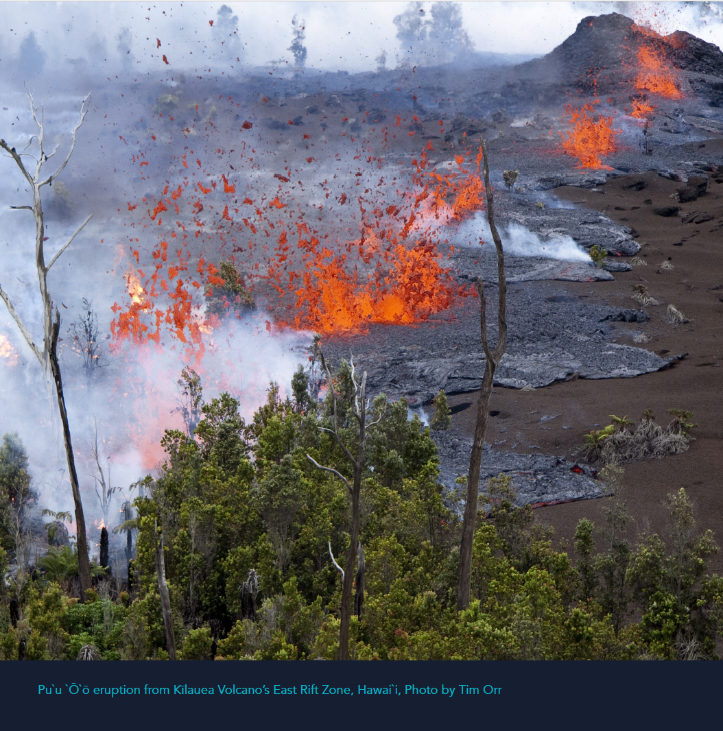 Pu‘u ‘Ō‘ō eruption from Kīlauea Volcano's East Rift Zone, Hawai‘i....